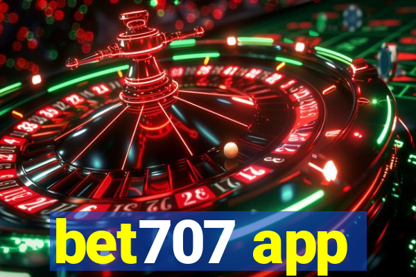 bet707 app